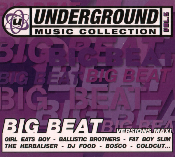 Underground Music Collection Vol. 5 - Big Beat - Various