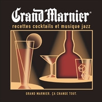 Grand Marnier - Recettes Cocktails et Musique Jazz - Various