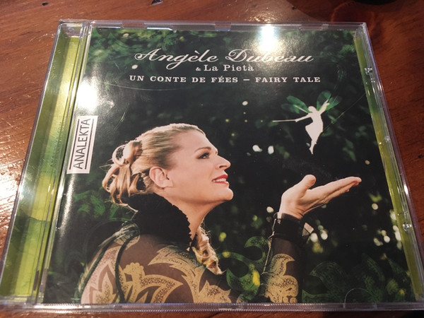 Un Conte De Fées - Fairy Tale - Angèle Dubeau, La Pietà