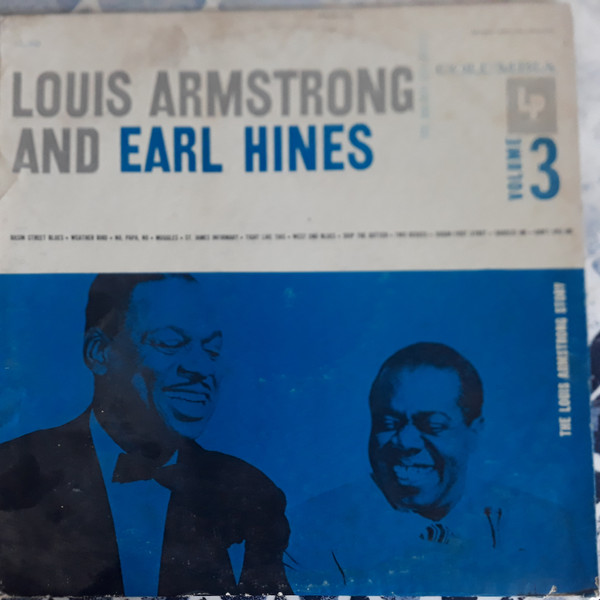 The Louis Armstrong Story, Volume III:  Louis Armstrong And Earl Hines - Louis Armstrong And Earl Hines