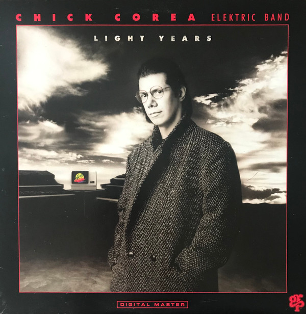 Light Years - Chick Corea Elektric Band*