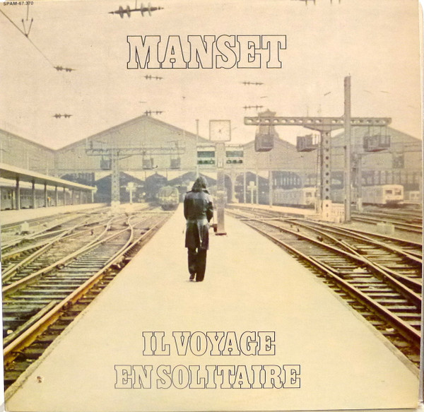 Il Voyage En Solitaire - Manset*