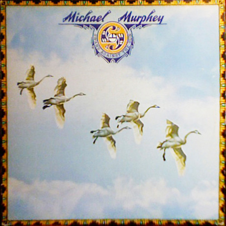 Swans Against The Sun - Michael Murphey*