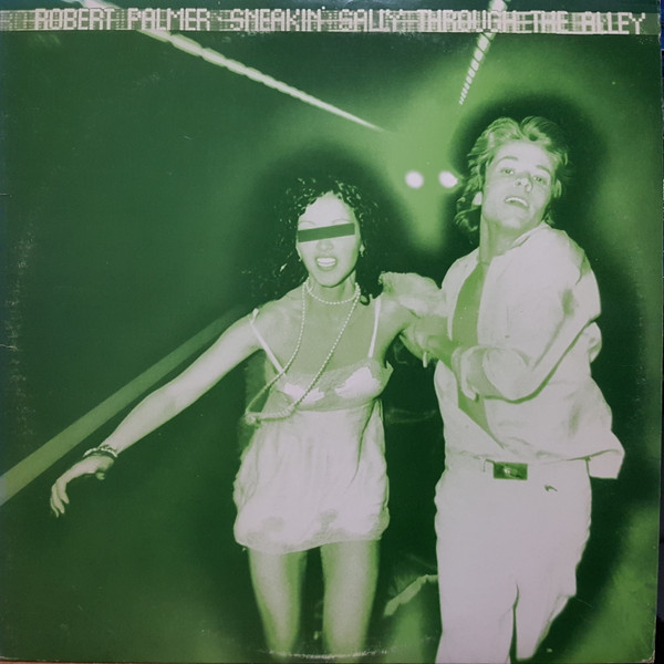 Sneakin' Sally Through The Alley - Robert Palmer