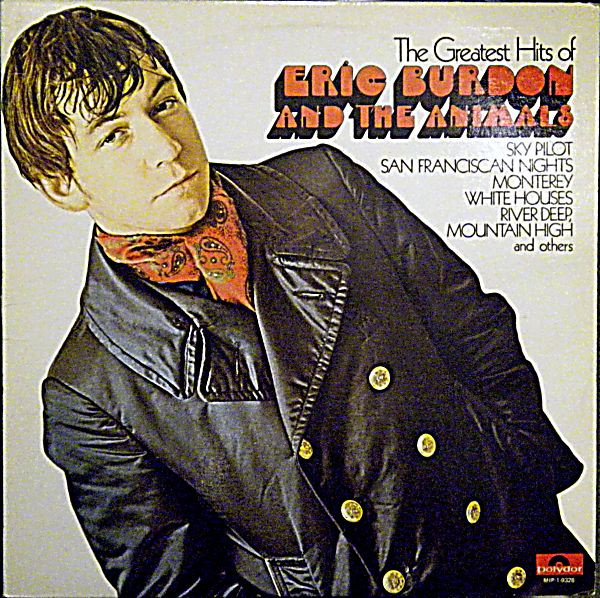 The Greatest Hits Of Eric Burdon And The Animals - Eric Burdon & The Animals