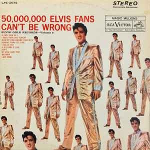 50,000,000 Elvis Fans Can't Be Wrong (Elvis' Gold Records, Vol. 2)