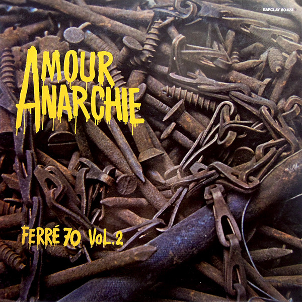 Amour, Anarchie - Ferré 70 Vol. 2