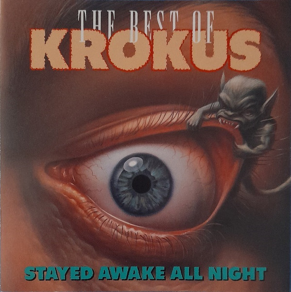 Stayed Awake All Night / The Best Of Krokus
