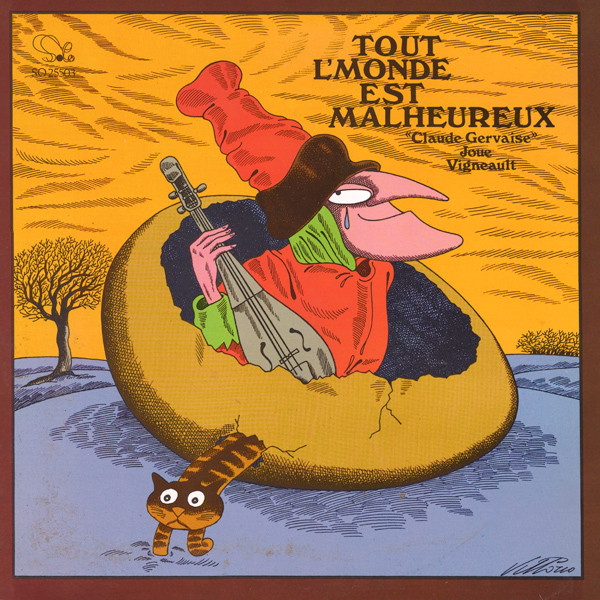 Tout L'Monde Est Malheureux - “Claude Gervaise” Joue Vigneault