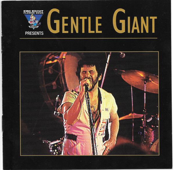 King Biscuit Flower Hour Presents Gentle Giant