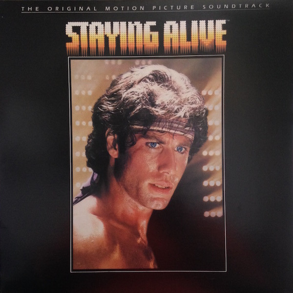 Staying Alive (The Original Motion Picture Soundtrack)