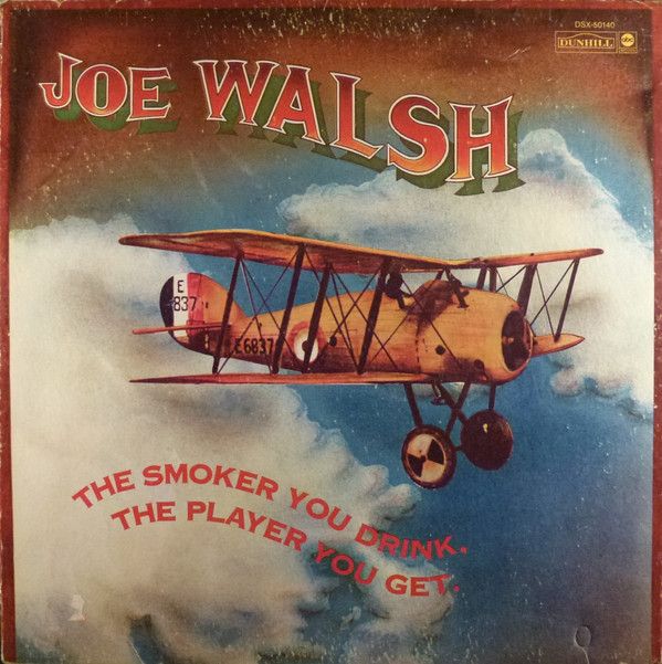 The Smoker You Drink, The Player You Get