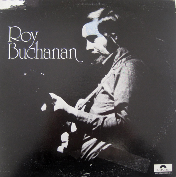Pochette de l'album Roy Buchanan par Roy Buchanan (0)