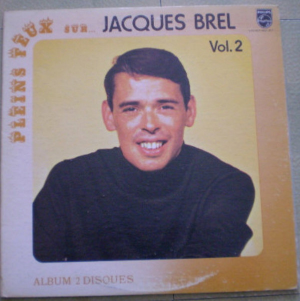 Pleins Feux Sur... Jacques Brel Vol. 2