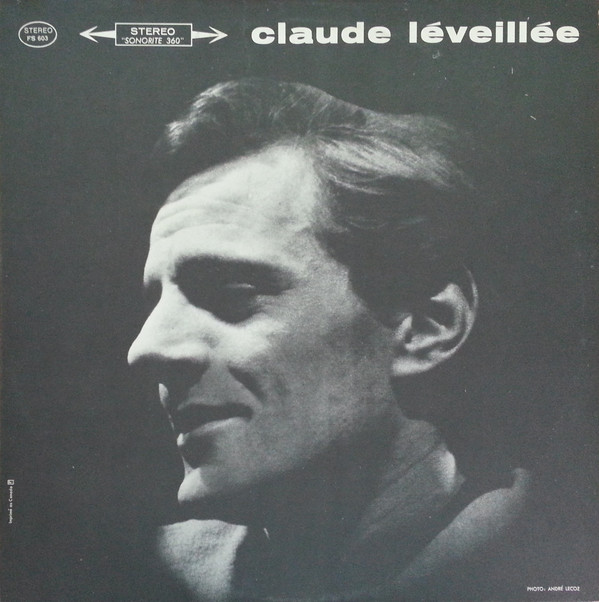 Pochette Claude Léveillée - Claude Léveillée chez Vinyllia Trois-Rivières