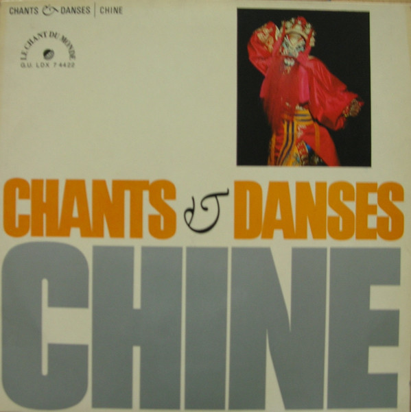 Chants Et Danses De Chine