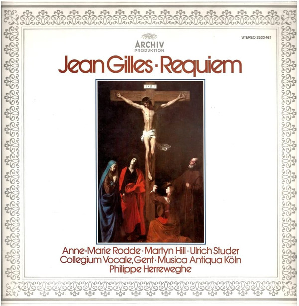 Anne-Marie Rodde ∙ Martyn Hill ∙ Ulrich Studer ∙ Collegium Vocale, Gent ∙ Musica Antiqua Köln ∙ Philippe Herreweghe - Requiem