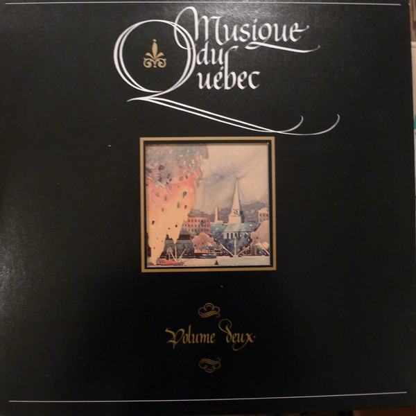 Musique Du Québec - Volume Deux