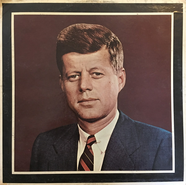John Fitzgerald Kennedy 1917-1963 (A Memorial Album)