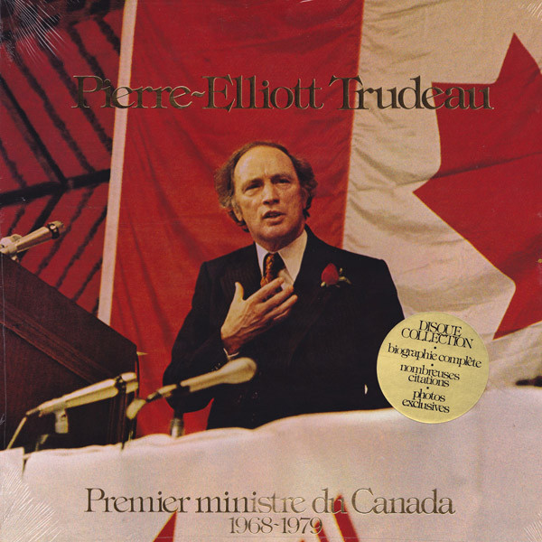 Pierre-Elliott Trudeau Premier Ministre Du Canada 1968-1979