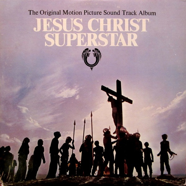 Jesus Christ Superstar (The Original Motion Picture Sound Track Album)