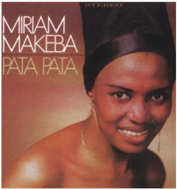 Pata Pata - The Hit Sound Of Miriam Makeba