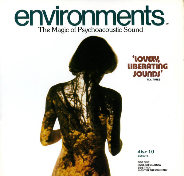 Environments (The Magic of Psychoacoustic Sound - Disc 10)