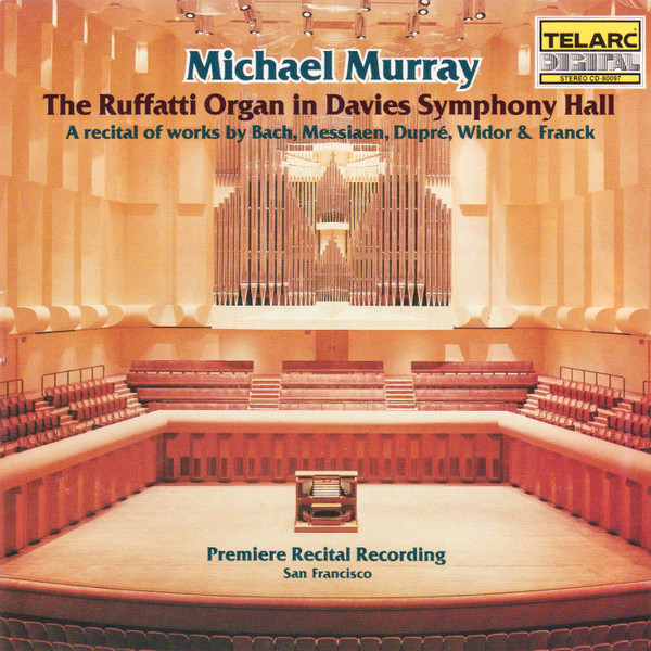 The Ruffatti Organ In Davies Symphony Hall