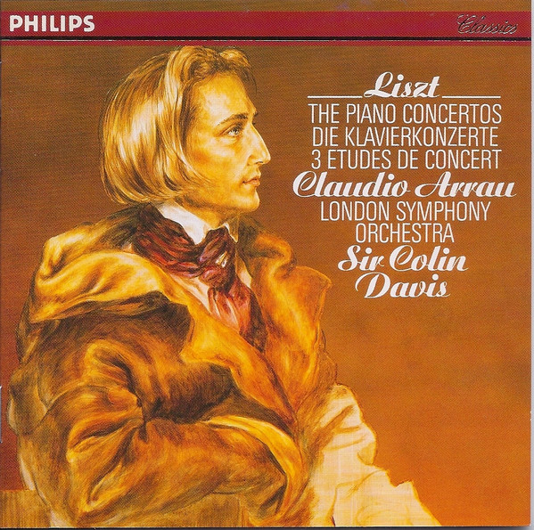 Claudio Arrau, London Symphony Orchestra, Sir Colin Davis - The Piano Concertos / 3 Etudes De Concert