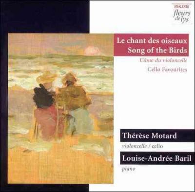 Le Chant Des Oiseaux, Song Of The Birds: Cello Favourites