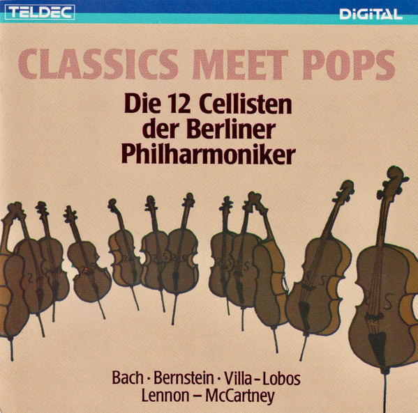 Classics Meet Pops, Die 12 Cellisten Der Berliner Philharmoniker