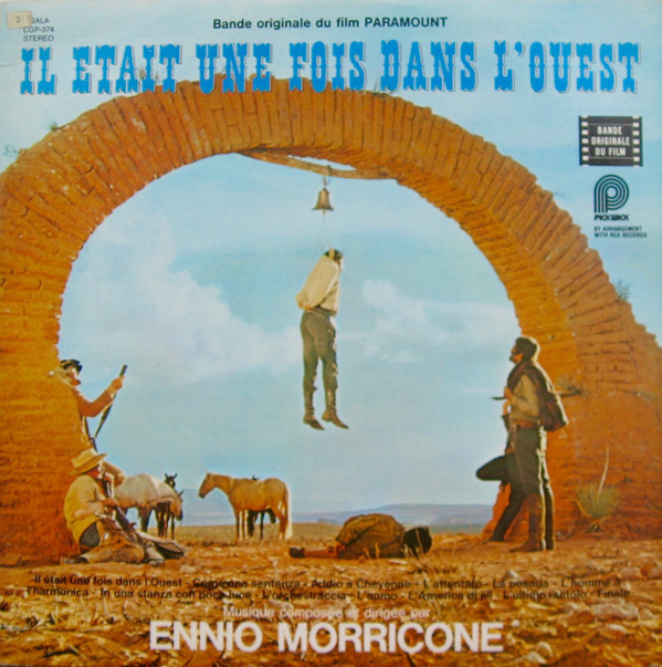 Il Etait Une Fois Dans L'Ouest (Bande Originale Du Film) par Ennio Morricone