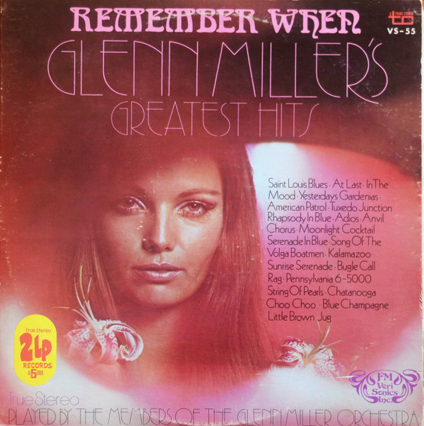 Remember When: Glenn Miller's Greatest Hits