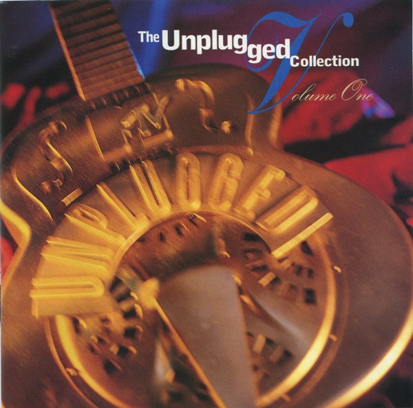 The Unplugged Collection: Volume One