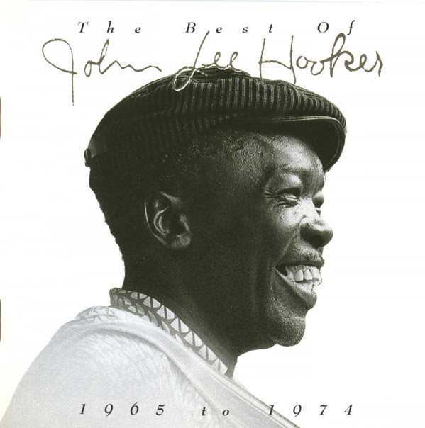 The Best Of John Lee Hooker (1965 To 1974)