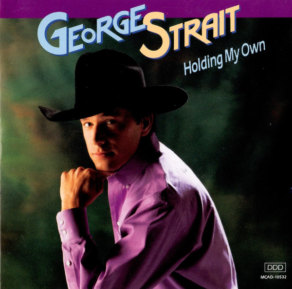 Holding My Own par George Strait