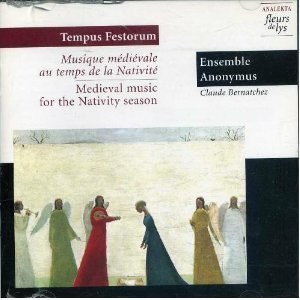 Tempus Festorum (Musique Médiévale Au Temps De La Nativité / Medieval Music For The Nativity Season)