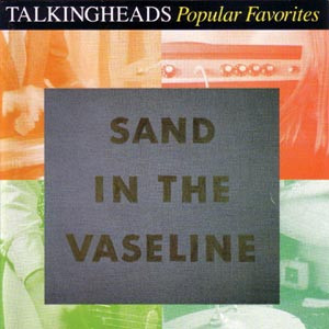 Sand In The Vaseline - Popular Favorites: 1976-1992