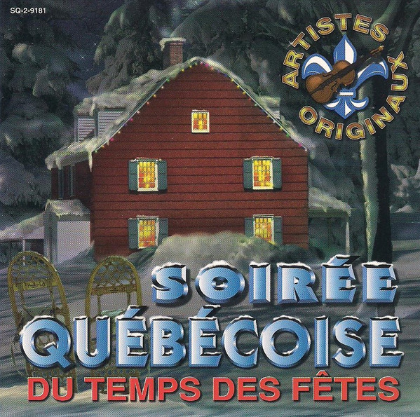 Soirée Québécoise Du Temps Des Fêtes Volume 1