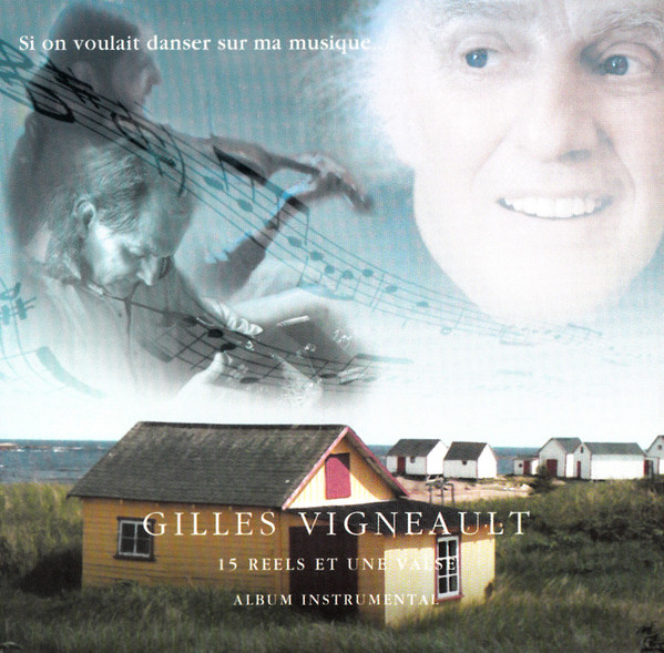 Si On Voulait Danser Sur Ma Musique... (15 Reels Et Une Valse)