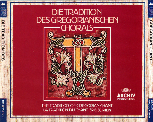 Die Tradition Des Gregorianischen Chorals
