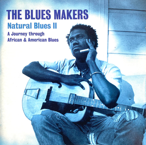 The Blues Makers Natural Blues II