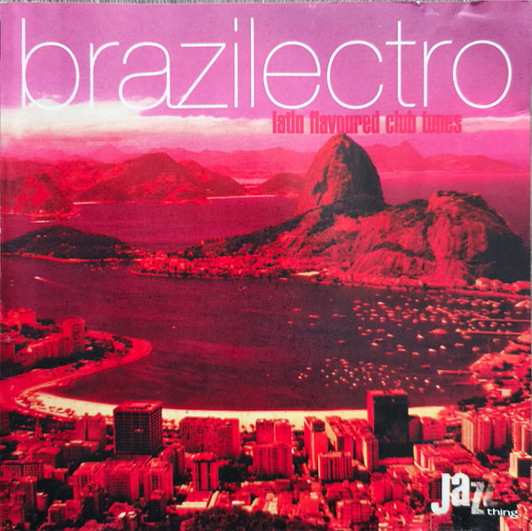 Brazilectro: Latin Flavoured Club Tunes