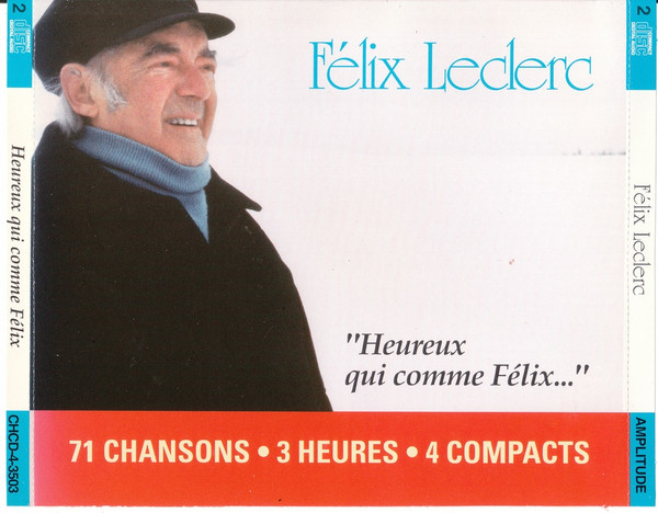 Heureux Qui Comme Félix par Félix Leclerc
