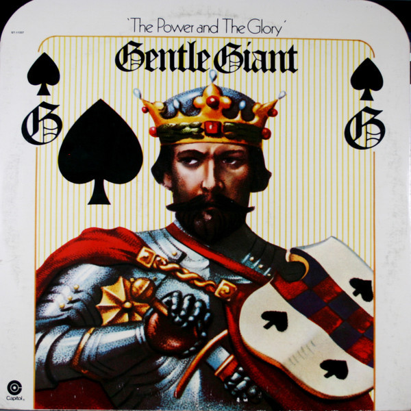 The Power And The Glory - Gentle Giant