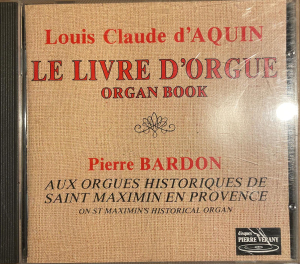 Le Livre D'orgue - Louis-Claude Daquin, Pierre Bardon