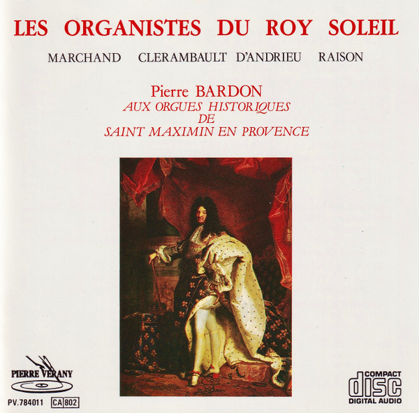 Les Organistes Du Roy Soleil