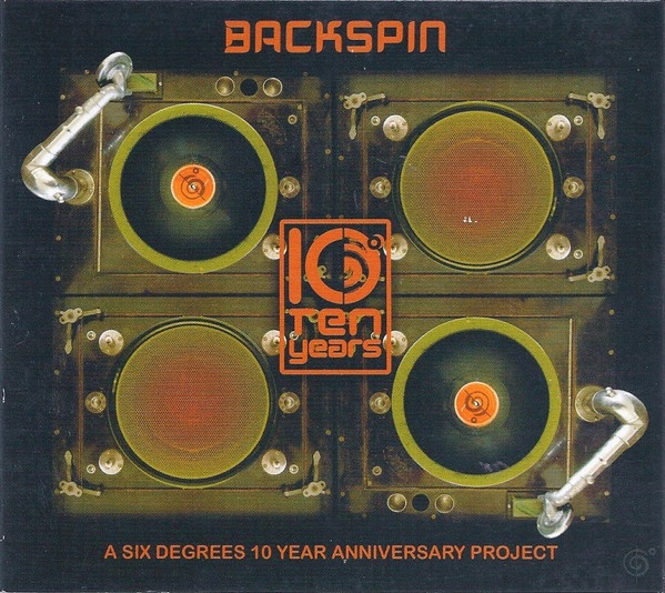 Backspin: A Six Degrees Ten Year Anniversary Project