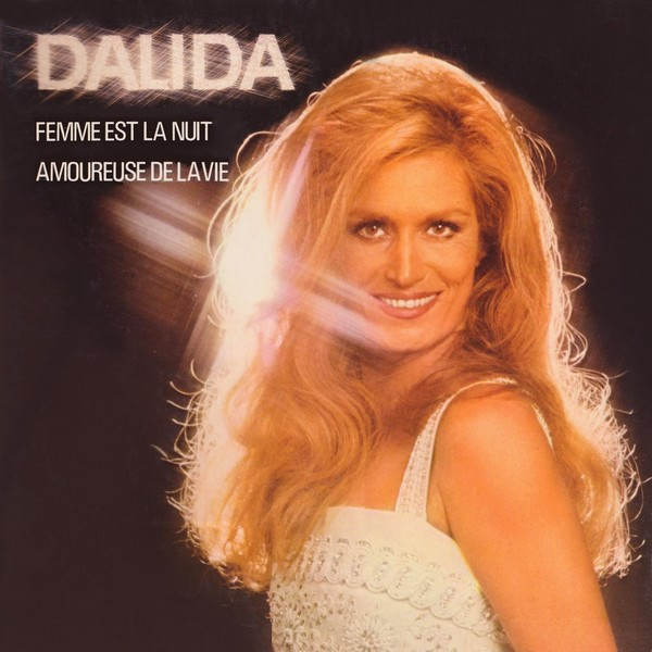 Amoureuse De La Vie - Dalida