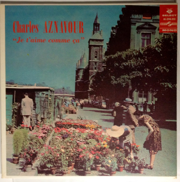 Je T'Aime Comme Ça - Charles Aznavour